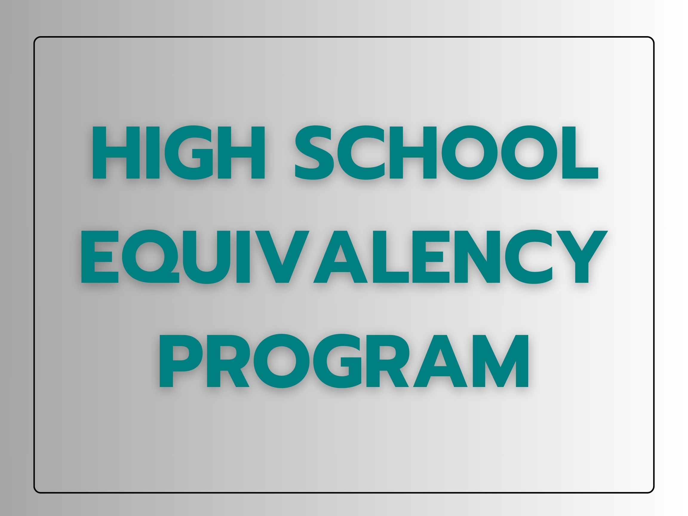 High School Equivalency Program